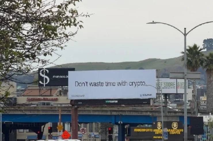 Solana บอกให้เลิกเสียเวลากับคริปโต ผ่านป้ายโฆษณา
