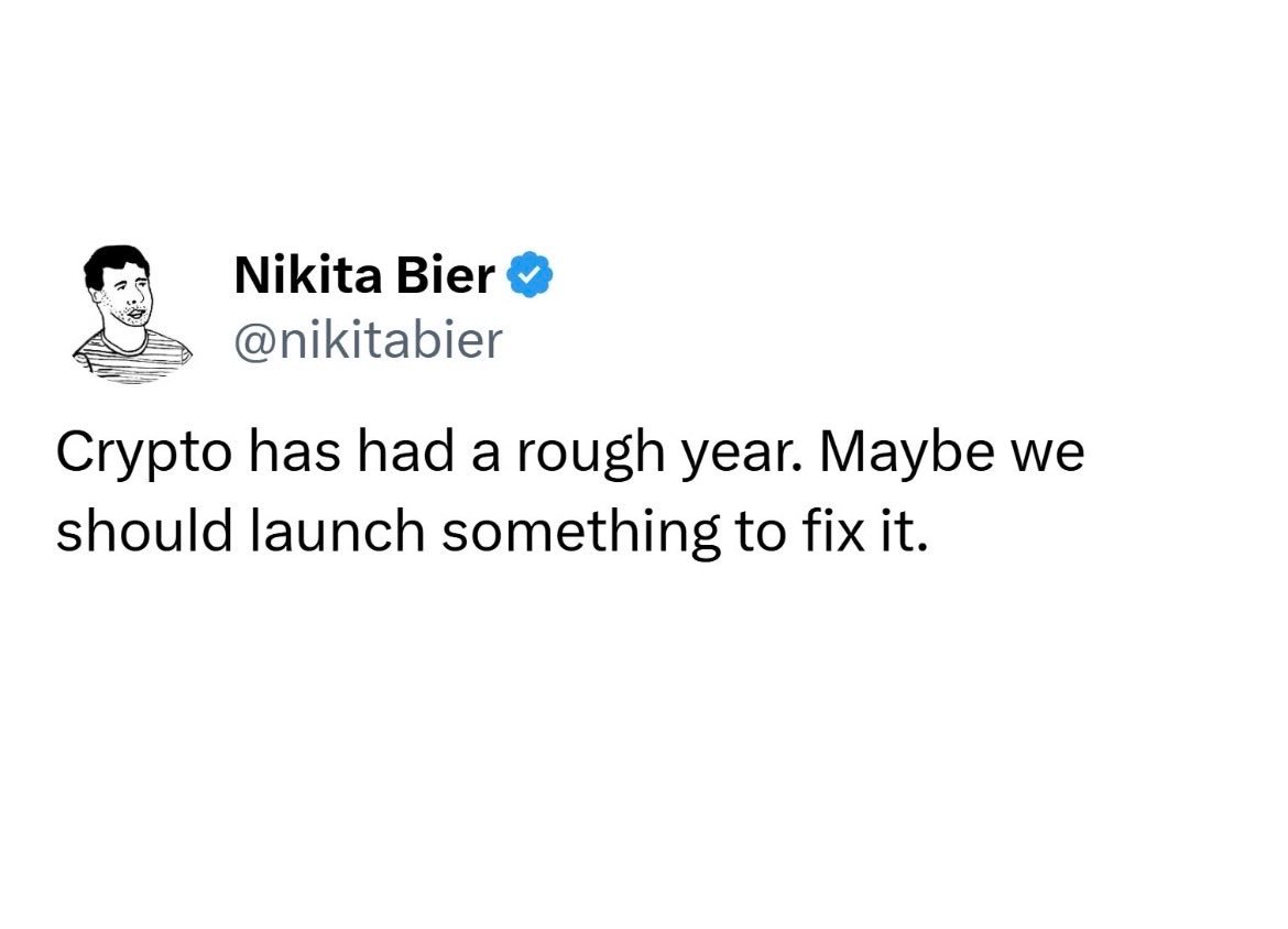 โพสต์ของ Nikita Bier บน X ที่ระบุว่า Crypto has had a rough year. Maybe we should launch something to fix it.
