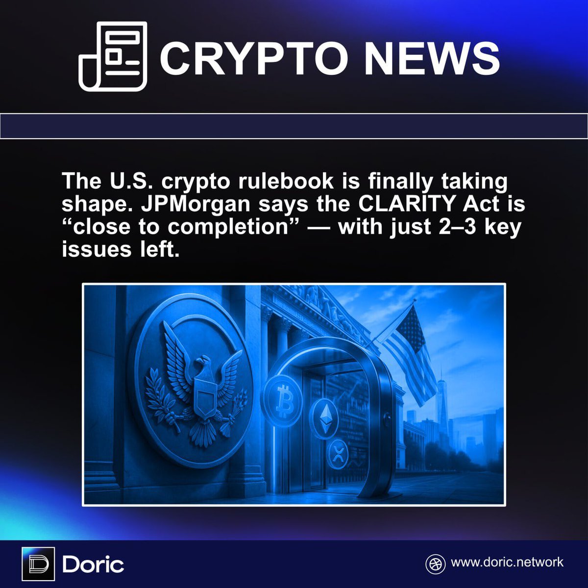 JPMorgan ชี้ CLARITY Act ใกล้เสร็จแล้ว เหลืออีก 2-3 ประเด็น