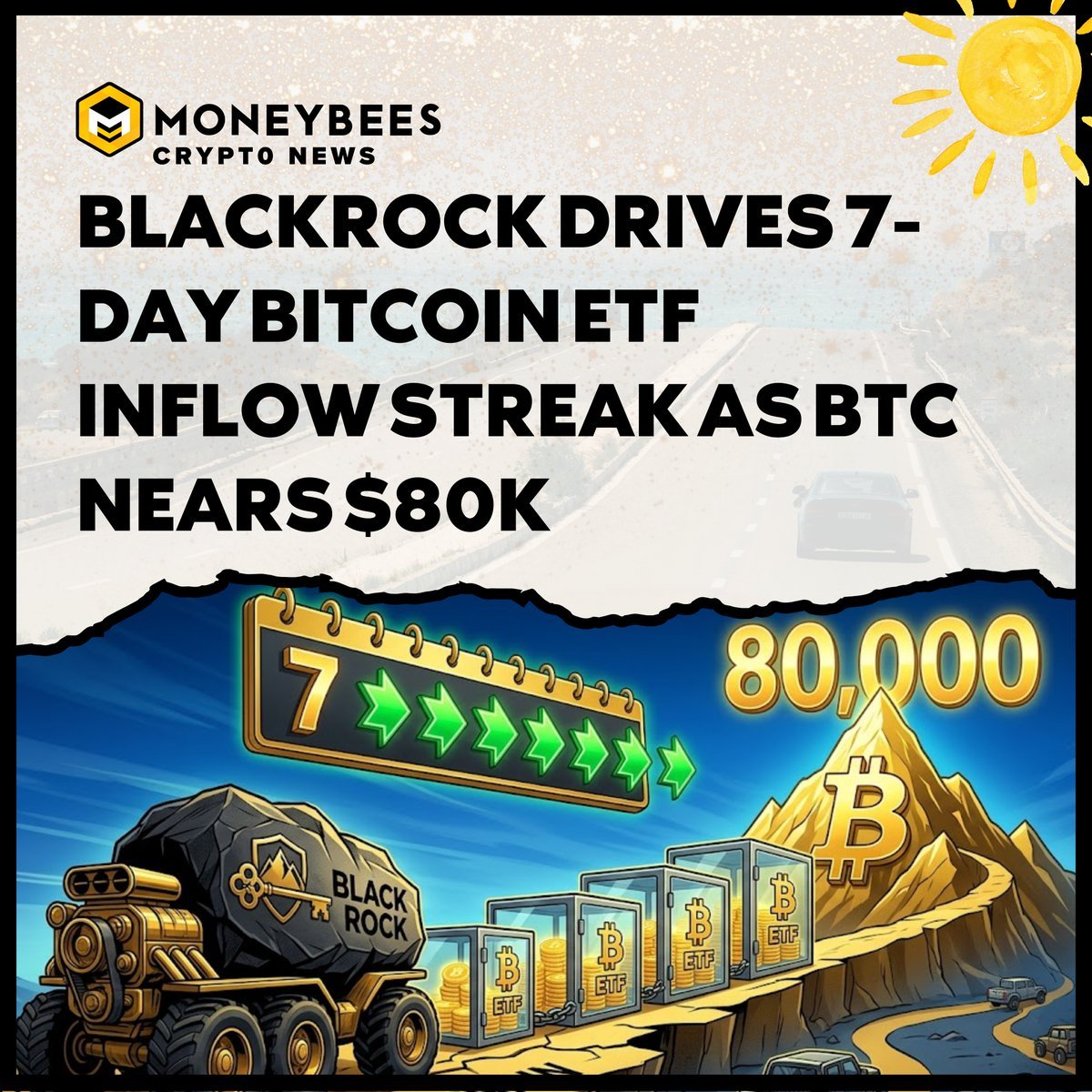BlackRock นำ 7 วันกระแสเงินไหลเข้า Bitcoin ETF ขณะราคา BTC เข้าใกล้ 80,000 ดอลลาร์