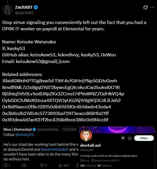ภาพหน้าจอทวีตของ ZachXBT ที่ให้รายละเอียดข้อมูลของ Keisuke Watanabe รวมถึงชื่อผู้ใช้ X, GitHub, อีเมล และที่อยู่กระเป๋าเงินดิจิทัลที่เกี่ยวข้อง ซึ่ง ZachXBT อ้างว่าเป็นโปรแกรมเมอร์จากเกาหลีเหนือที่ทำงานให้ ElementalDeFi นอกจากนี้ยังมีทวีตจาก Elemental ที่กล่าวถึงนักพัฒนา @kAsky53 ซึ่งตรงกับชื่อผู้ใช้ X ที่ ZachXBT ระบุ