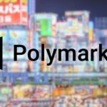 Polymarket บุกเอเชีย ตั้งเป้าลุยตลาดญี่ปุ่น  พร้อมแต่งตั้งตัวแทนภูมิภาค 
