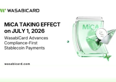 WasabiCard เสริมแกร่งโครงสร้างพื้นฐาน รองรับชำระเงิน Stablecoins ระดับองค์กร สอดรับตามกฎ MiCA
