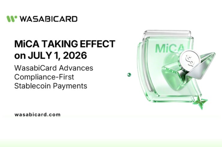 WasabiCard เสริมแกร่งโครงสร้างพื้นฐาน รองรับชำระเงิน Stablecoins ระดับองค์กร สอดรับตามกฎ MiCA