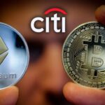 Citi หั่นเป้า Bitcoin และ Ethereum เซ่นเงิน ETF ไหลออก-กฎหมายคริปโทฯส่อสะดุด 