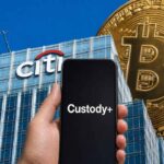 Citi เดินหน้าแพลตฟอร์ม Custody+ รุ่นใหม่ พร้อมแผน เริ่มรับฝาก Bitcoin ภายในปีนี้
